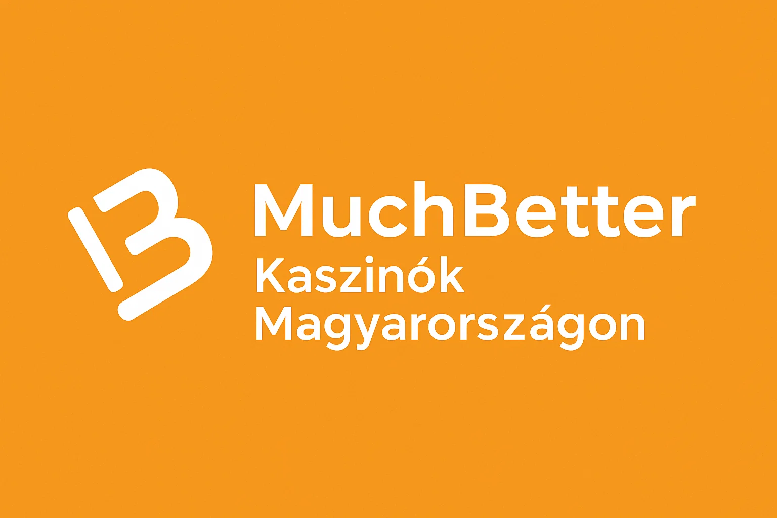 MuchBetter Kaszinók Magyarországon